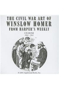 Civil War Art of Winslow Homer from Hw