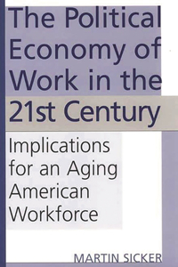 Political Economy of Work in the 21st Century