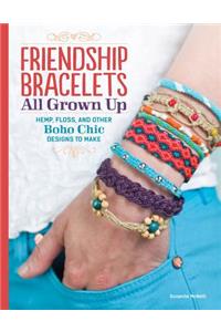 Friendship Bracelets All Grown Up