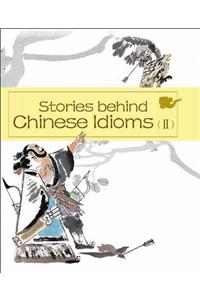 Stories Behind Chinese Idioms (II)
