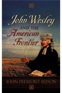 John Wesley and the American Frontier