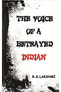 The Voice of A Betrayed Indian