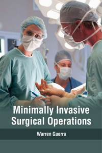 Minimally Invasive Surgical Operations