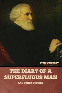 Diary of a Superfluous Man and Other Stories