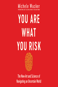 You Are What You Risk
