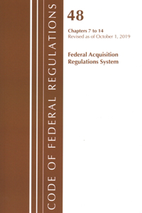 Code of Federal Regulations, Title 48 Federal Acquisition Regulations System Chapter 2 (201-299), Revised as of October 1, 2019