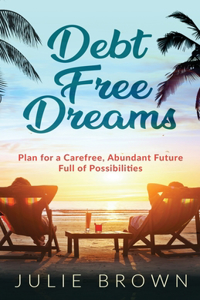 Debt Free Dreams