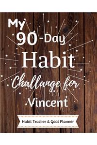 My 90-Day Habit Challenge For Vincent Habit Tracker & Goal Planner