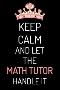 Keep Calm and Let the Math Tutor Handle It