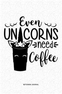 Even Unicorns Need Coffee