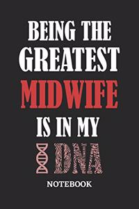 Being the Greatest Midwife is in my DNA Notebook