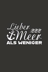 LIEBER MEER ALS WENIGER von MEER DESIGN
