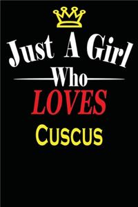 Just a Girl Who Loves Cuscus