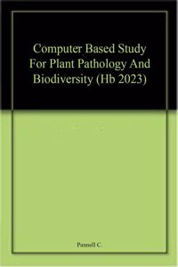 Computer Based Study For Plant Pathology And Biodiversity (Hb 2023)