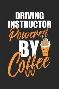 Driving Instructor Powered By Coffee