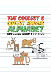 Coolest & Cutest Animal Alphabet Coloring Book For Kids