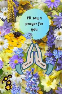 I'll Say A Prayer For You