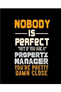 Nobody Is Perfect But If You Are a Property Manager Your Pretty Damn Close