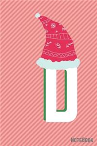 Initial X-mas Letter D Notebook With Funny X-mas Bear., X-mas First Letter Ideal for For Boys/ Girls, Christmas, Gift and Notebook for School