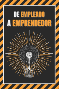 de Empleado a Emprendedor