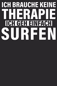 Ich brauche keine Therapie ich geh einfach surfen