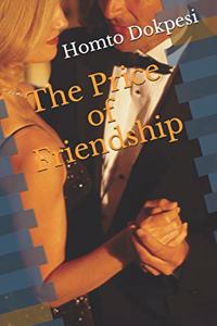 The Price of Friendship