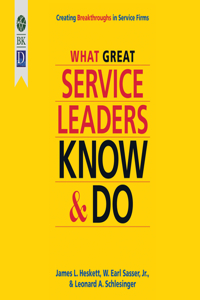 What Great Service Leaders Know and Do