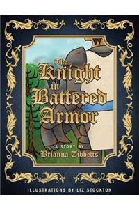 The Knight in Battered Armor