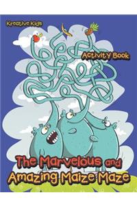 Marvelous and Amazing Maize Maze Activity Book