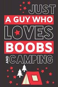 Just a Guy Who Loves Boobs and Camping