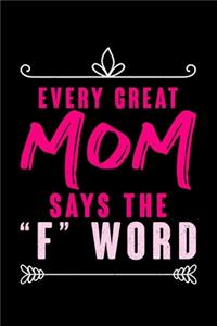 Every Great Mom Says The 
