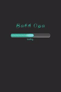 Bald Opa. Loading