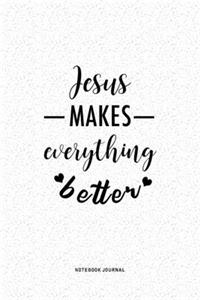 Jesus Makes Everything Better