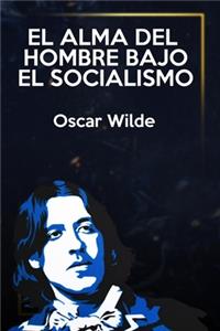 El alma del hombre bajo el socialismo