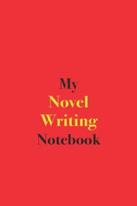 My Novel Writing Notebook