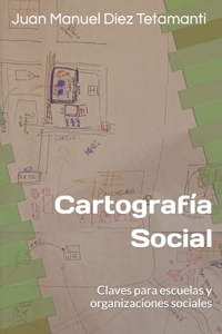 Cartografía Social, claves para escuelas y organizaciones sociales