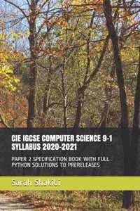 Cie Igcse Computer Science 9-1 Syllabus 2020-2021