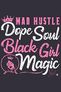 Mad Hustle Dope Soul Black Girl Magic