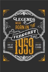 Legends Were Born in February 1959 One Of A Kind Limited Edition