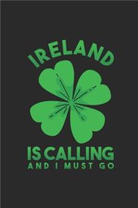 Ireland Is Calling And I Must Go