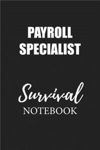 Payroll Specialist Survival Notebook