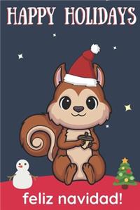 Happy Holidays Feliz Navidad: Cute Kawaii Chibi Squirrel With a Red White Santa Hat with Night Sky with Stars Notebook Cover. Great Journal Gift or Stocking Stuffer for Christmas