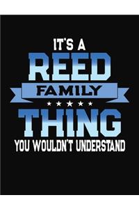 It's A Reed Family Thing You Wouldn't Understand