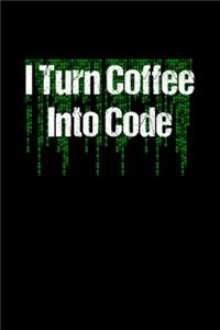 I Turn Coffee Into Code