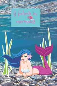 I Believe in Mermaids