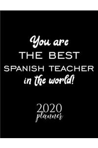 You Are The Best Spanish Teacher In The World! 2020 Planner