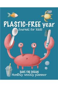 PLASTIC-FREE year Journal for Kids. Save the ocean. Monthly weekly planner.