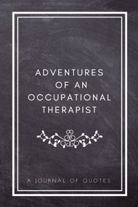 Adventures of An Occupational Therapist