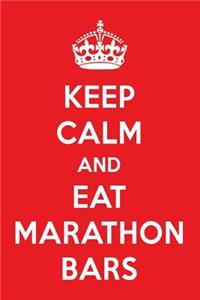 Keep Calm and Eat Marathon Bars