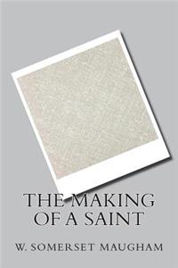 The Making of a Saint
